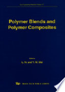 Polymer blends and polymer composites : proceedings of the International Workshop on Polymer Blends and Polymer Composites, 8th-11th July 1997, Sydney, Australia /