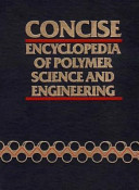 Concise encyclopedia of polymer science and engineering /
