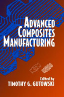 Advanced composites manufacturing /
