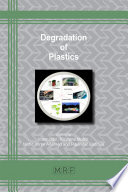 Degradation of plastics /