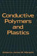 Conductive polymers and plastics /