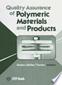 Quality assurance of polymeric materials and products : a symposium, Nashville, TN, 16 March 1983 /