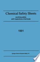 Chemical safety sheets : working safely with hazardous chemicals.