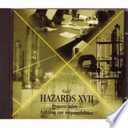 Hazards XVII : process safety--fulfilling our responsibilities  : [a three-day symposium : held at UMIST, Manchester, UK, 25-27 March, 2003 /