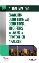 Guidelines for enabling conditions and conditional modifiers in layers of protection analysis /