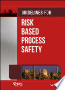 Guidelines for risk based process safety /