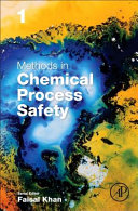 Methods in chemical process safety /
