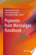 Pigments from Microalgae Handbook /