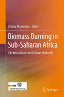 Biomass Burning in Sub-Saharan Africa : Chemical Issues and Action Outreach /