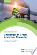 Challenges in green analytical chemistry /