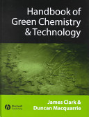 Handbook of green chemistry and technology /