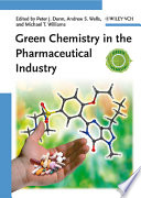 Green chemistry in the pharmaceutical industry /