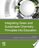 Integrating green and sustainable chemistry principles into education /