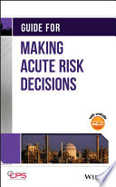 Guide for making acute risk decisions /