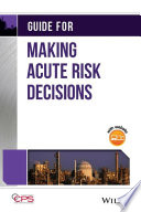Guide for making acute risk decisions /