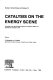 Catalysis on the energy scene : proceedings of the 9th Canadian Symposium on Catalysis, Quebec, P.Q., September 30-October 3, 1984 /