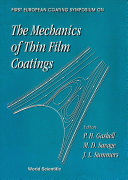 First European Coating Symposium on the mechanics of thin film coatings, Leeds University, UK, 19th-22nd September 1995 /