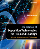 Handbook of deposition technologies for films and coatings : science, applications and technology /