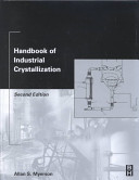 Handbook of industrial crystallization /