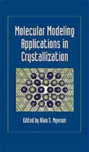 Molecular modeling applications in crystallization /