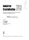 Industrial crystallization 78 : proceedings of the 7th Symposium on Industrial Crystallization, Warsaw, Poland, 25-27 September 1978 /