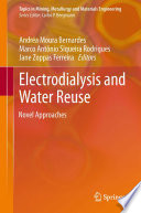 Electrodialysis and water reuse : novel approaches /