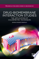 Drug-biomembrane interaction studies : the application of calorimetric techniques /