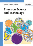 Emulsion science and technology /