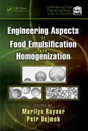 Engineering aspects of food emulsification and homogenization /