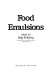 Food emulsions /