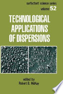 Technological applications of dispersions /