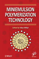 Miniemulsion polymerization technology /