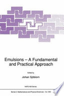 Emulsions--a fundamental and practical approach /