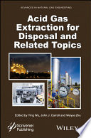 Acid gas extraction for disposal and related topics /