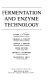 Fermentation and enzyme technology /