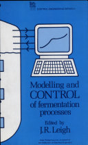 Modelling and control of fermentation processes /