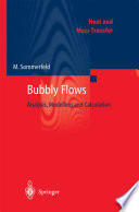 Bubbly flows : analysis, modelling, and calculation /