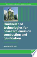 Fluidized bed technologies for near-zero emission combustion and gasification /