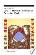Discrete element modelling of particulate media /