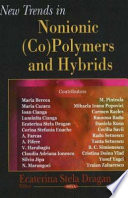 New trends in nonionic (co)polymers and hybrids /