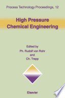 High pressure chemical engineering : proceedings of the 3rd International Symposium on High Pressure Chemical Engineering, Zürich, Switzerland, October 7-9, 1996 /