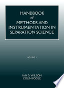 Handbook of methods and instrumentation in separation science /