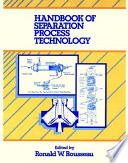 Handbook of separation process technology /