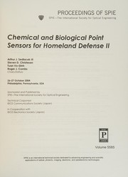 Chemical and biological point sensors for homeland defense II : 26-27 October 2004, Philadelphia, Pennsylvania, USA /