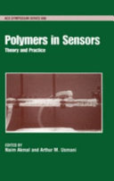 Polymers in sensors : theory and practice /