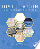 Distillation : equipment and processes /