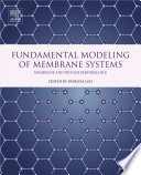 Fundamental modeling of membrane systems : membrane and process performance /