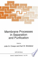 Membrane processes in separation and purification /