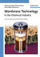 Membrane technology in the chemical industry /