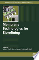 Membrane technologies for biorefining /